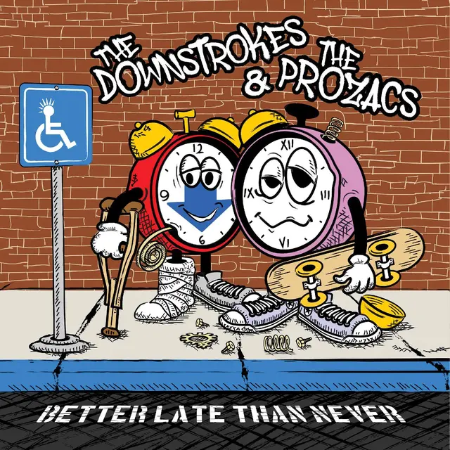 The Downstrokes & The Prozacs Better Late Than Never (LP) 