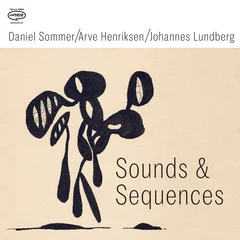 Daniel Sommer/Arve Henriksen/J.Lundberg Sounds &amp; Sequences (LP)