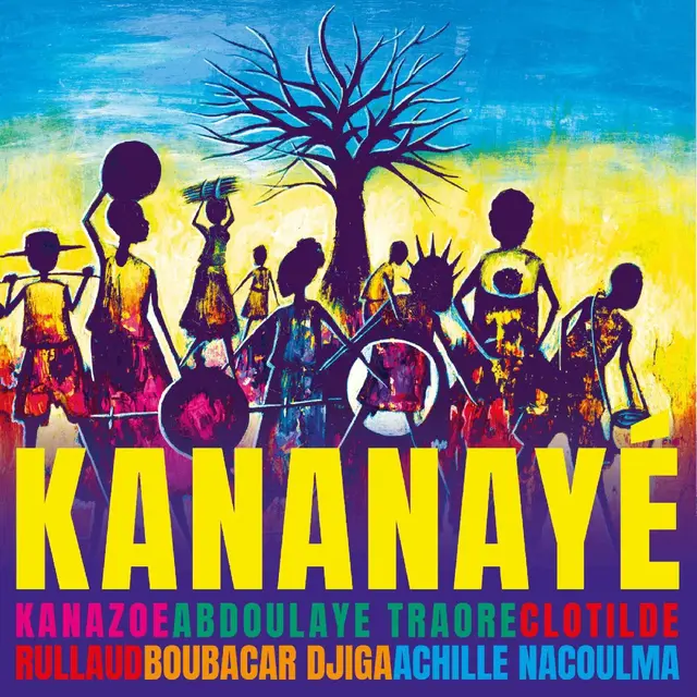 Kanazoe, Clotilde Rullaud, Abdoulaye… Kananaye (LP) 