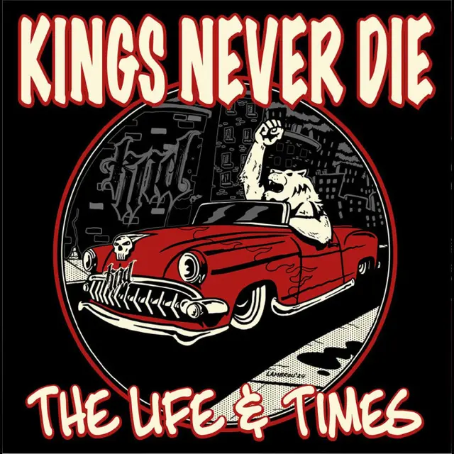 Kings Never Die The Life & Times - LTD (LP) 