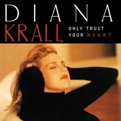 Diana Krall Only Trust Your Heart (LP)