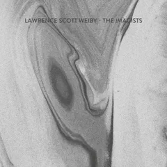 Lawrence Scott Weiby The Imagists (LP)