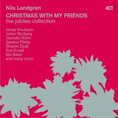 Nils Landgren Christmas With My Friends - The… (5LP)