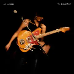 Ava Mendoza The Circular Train (LP)