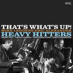 The Heavy Hitters That's What's Up! (2LP)