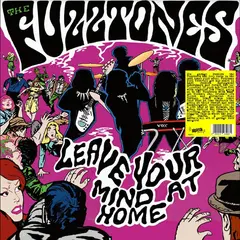 The Fuzztones Leave Your Mind At Home - LTD (LP)