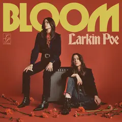 Larkin Poe Bloom - LTD (LP)