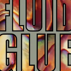 The Fluid Glue - LTD (LP)