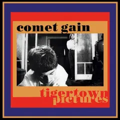 Comet Gain Tigertown Pictures (LP)