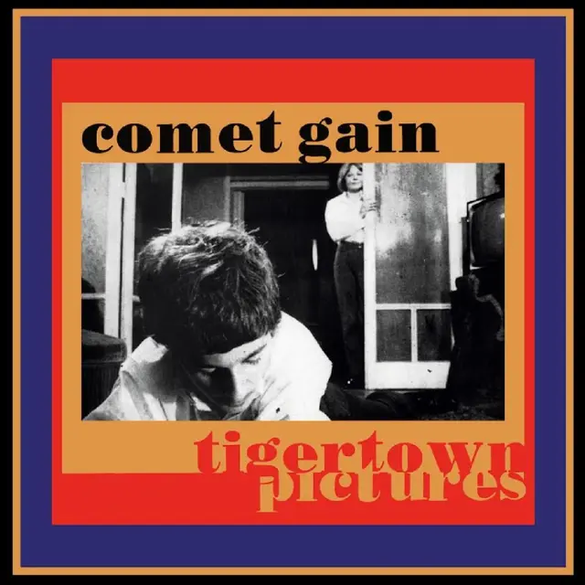 Comet Gain Tigertown Pictures (LP) 