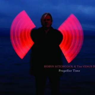Robyn Hitchcock Propellor Time (CD)