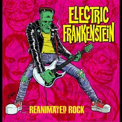 Electric Frankenstein Reanimated Rock (LP)