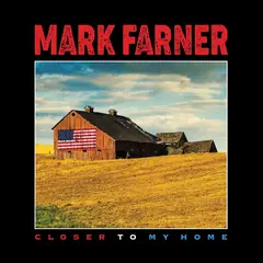 Mark Farner Closer To My Home - LTD (LP)
