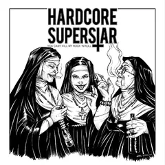 Hardcore Superstar You Can't Kill My Rock 'N… - LTD (LP)
