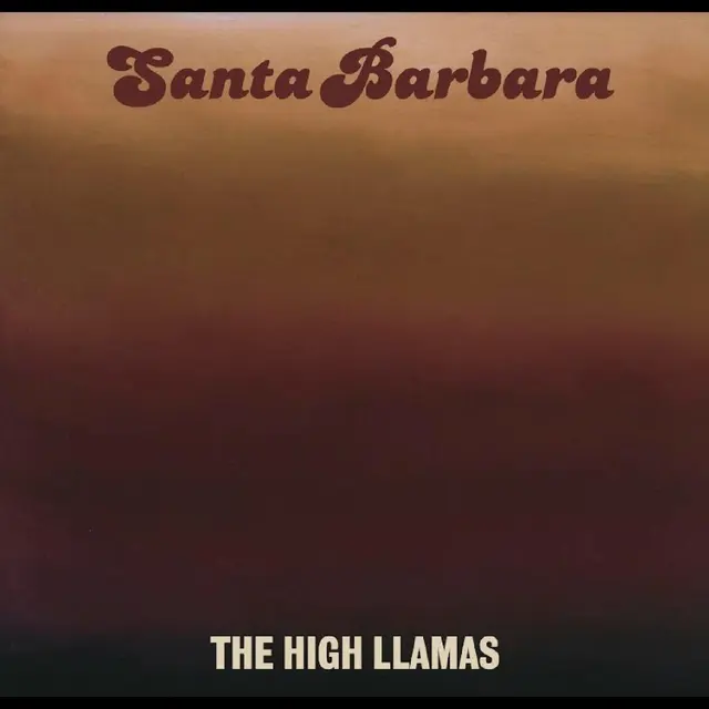 The High Llamas Santa Barbara (LP) 