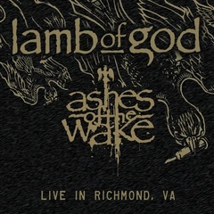 Lamb Of God Ashes Of The Wake: Live In… - RSD (2LP)