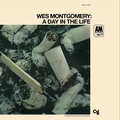 Wes Montgomery A Day In The Life - LTD (LP)