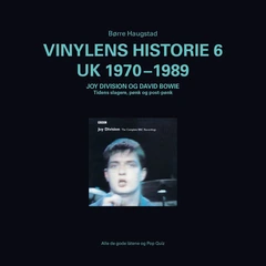 Børre Haugstad Vinylens Historie 6 - UK 1970-1989 (BOK)