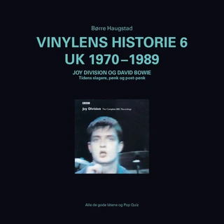 Børre Haugstad Vinylens Historie 6 - UK 1970-1989 (BOK)