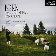 David Friedemann Strunck Lokk - Pastoral Music For Oboe (CD)