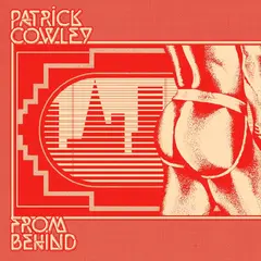 Patrick Cowley From Behind (LP)