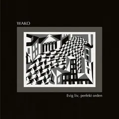 Wako Evig Liv, Perfekt Orden (LP)