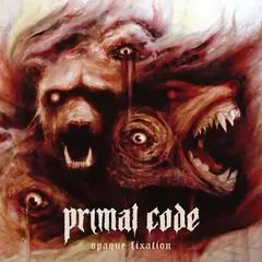 Primal Code Opaque Fixation - LTD (LP)