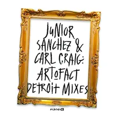 Junior Sanchez &amp; Carl Craig Art-O-Fact - Detroit Mixes (12")