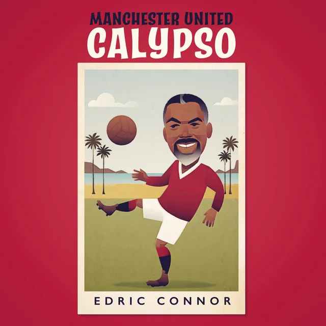 Edric Connor Manchester United Calypso (7") 