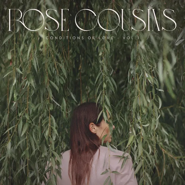 Rose Cousins Conditions Of Love Vol 1 - LTD (LP) 