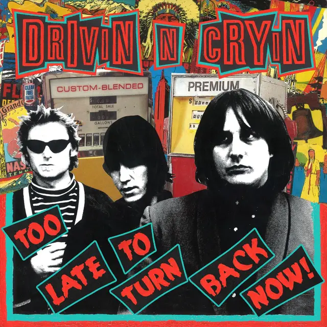 Drivin' N' Cryin' Too Late To Turn Back Now - LTD (LP) 