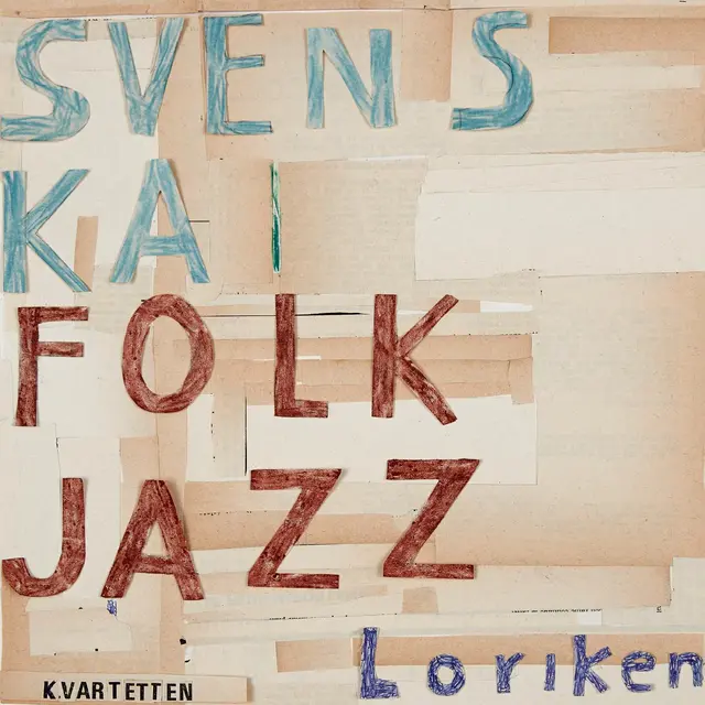 Svenska Folkjazzkvartetten Loriken - LTD (LP) 