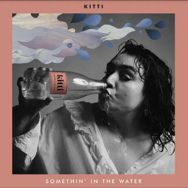 Kitti Somethin' In The Water (LP) 