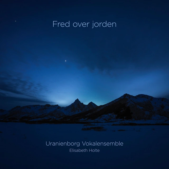 Uranienborg Vokalensemble Fred Over Jorden (SABD) 