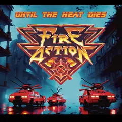 Fire Action Until The Heat Dies - LTD (LP)