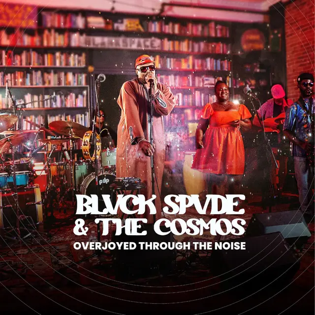 Blvck Spvde & The Cosmos Overjoyed Through The Noise - LTD (LP) 