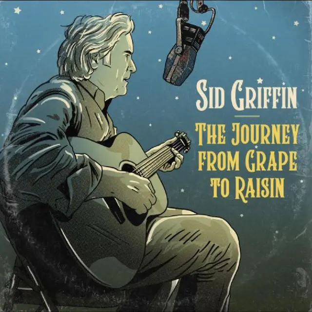Sid Griffin The Journey From Grape To Raisin (LP) 