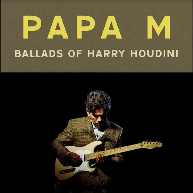 Papa M Ballads Of Harry Houdini - LTD (LP) 