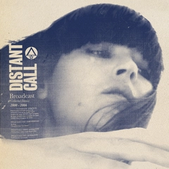 Broadcast Distant Call: Collected Demos… (LP)