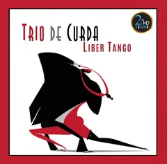 Trio de Curda Liber Tango - Deluxe Edition (LP)