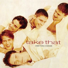Take That Everything Changes - LTD (LP)