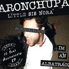 AronChupa I'm An Albatross - LTD (12")