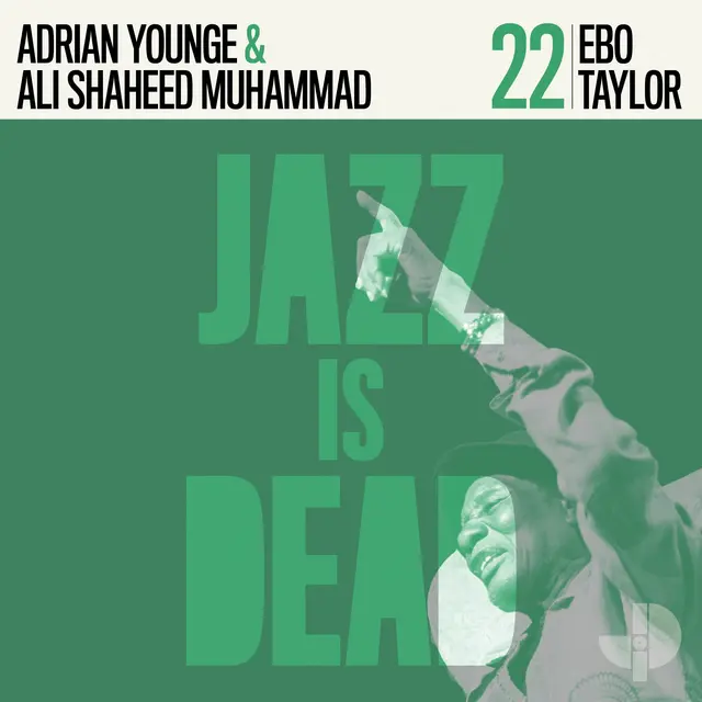 Adrian Younge & Ali Shaheed Muhammad Ebo Taylor: JID022 (LP) 