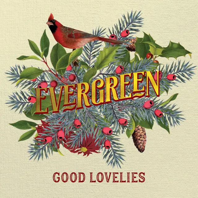 The Good Lovelies Evergreen - LTD (LP) 