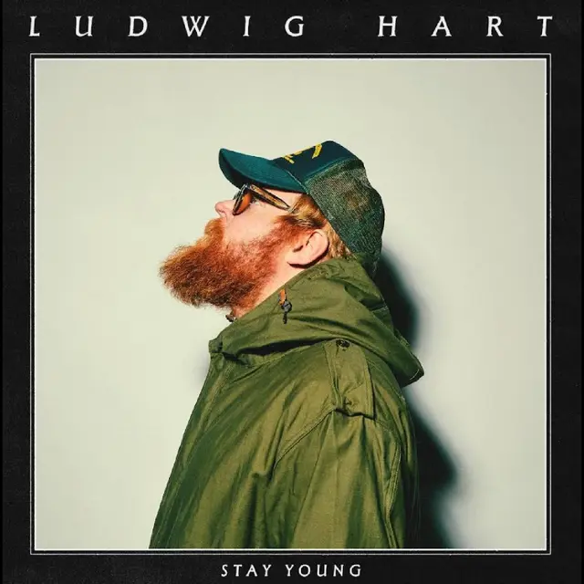 Ludwig Hart Stay Young (LP) 