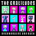The Gratitudes Degenerates Are Back (LP)