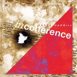 Peter Hammill Incoherence (LP)
