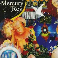 Mercury Rev All Is Dream - LTD (2LP)