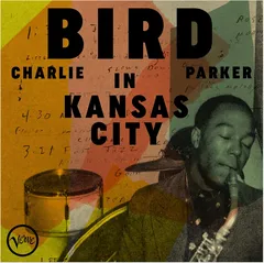 Charlie Parker Bird In Kansas City (LP)