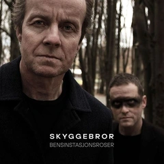 Skyggebror Bensinstasjonsroser (LP)